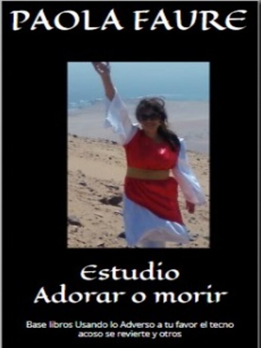 Title details for Estudio Adorar o morir by Paola Faure - Available